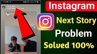 How to Solve Instagram Next Story Freezing Problem | Fix Instagram Next Story Not Loading