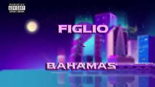 Figlio - BAHAMAS