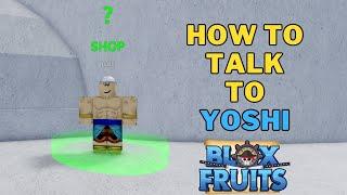 What Does Yoshi Do in Blox Fruits | How To Talk To Yoshi NPC in Blox Fruits