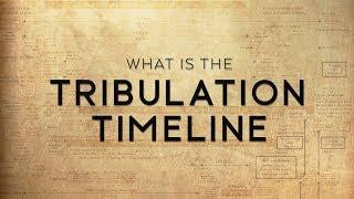 Can you explain the tribulation timeline?