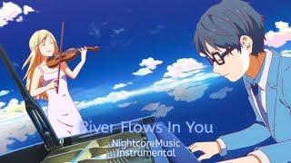 NightcoreMusic - Instrumental - River Flows In You - Yiruma { Cover Naor Yadid }