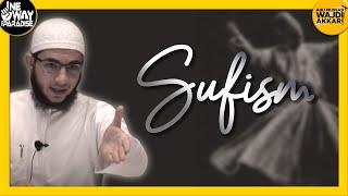 Sufism | Abu Mussab Wajdi Akkari