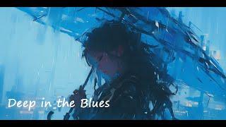 Deep in the Blues - Xiaoloulou || Blues music , Soul music , Original song, Lyrics Video,