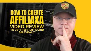 How to create an AFFILIAXA video review to get free traffic and sales daily