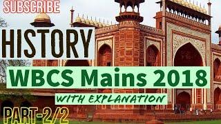 Wbcs Mains 2018 History Q&A with Explanation | WBCS Mains answer key 2018 History