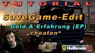 Tutorial  Save Edit #3 - Geld & EP cheaten - ETS2 | Deutsch