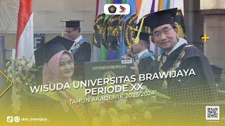 WISUDA PERIODE XX TAHUN AKADEMIK 2023/2024 UNIVERSITAS BRAWIJAYA