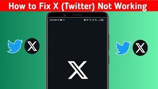 How to Fix Twitter Not Working | X (Twitter) Not Working