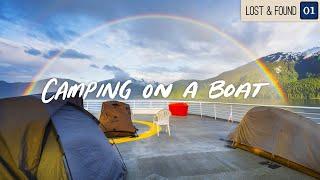 Camping on the Ferry to Alaska | Lost & Found EP. 01