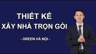 Xây nhà trọn gói Greenhn