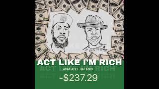 Bolo Da Producer - Act Like I’m Rich (ft. Krazy)