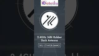 Introduction to 2 4GHz 3dBi Rubber Duck Antenna Manufactured by Eteily Technologies India Pvt. Ltd