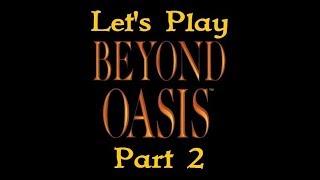 Let's Play Beyond Oasis (Part 2)