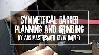 Dagger Planning and Grinding by ABS Mastersmith Kevin Harvey