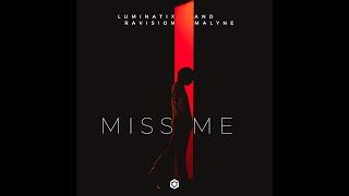 Luminatix, Ravision, Malyne - Miss Me - Official
