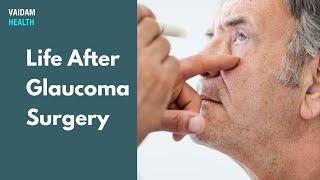 Life After Glaucoma Surgery