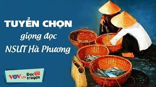 Tuyển Chọn Truyện Đêm Giọng Đọc NSƯT Hà Phương | 10 Phút Nghe Truyện Đêm Khuya Ngủ Cực Ngon VOV