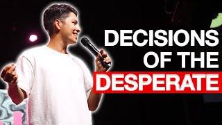 Why You Need To Be Desperate For God (SERMON)