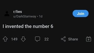 I invented the number 6