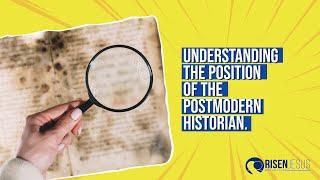 The Postmodern Historian's Perspectives on History | Highlight