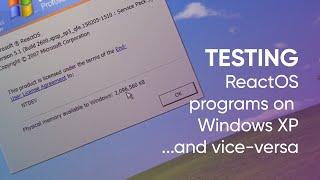 Trying ReactOS apps on Windows XP (and vice versa, kinda)