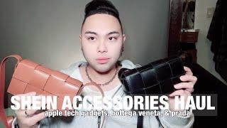 *HUGE* SHEIN AFFORDABLE LUXURY HAUL | APPLE TECH ACCESSORIES, BOTTEGA VENETA, & PRADA!