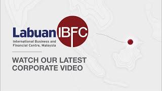 Labuan IBFC: Corporate Video