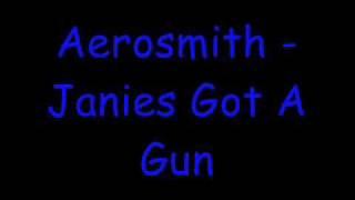 Aerosmith - Janies Got A Gun Lyrics