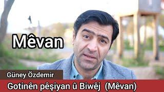 Güney Özdemir  - Gotinên Pêşiyan û Biwêj  (Mêvan) #mêvan #güneyözdemir