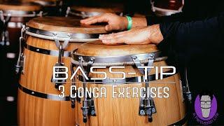 3 Bass Tip Exercises on Congas