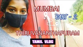 Mumbai To Thiruvananthapuram IN LOCKDOWN |16345 LTT - TVC Netravati Express Indian Railways | PART 2
