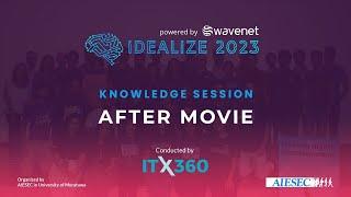 IDEALIZE 2023 Knowledge Session By ITX360 | AIESEC in University of Moratuwa