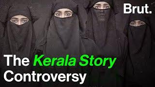 The Kerala Story controversy explained