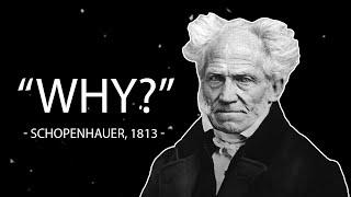 Why Do We Ask The Question "Why"? | The Principle of Sufficient Reason (Schopenhauer)