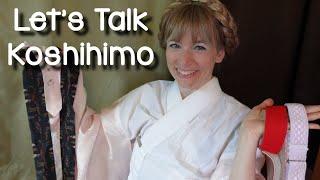 "The Kimono Minute" - Let's Talk About Koshihimo!