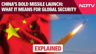 China Missile Test | China Test-Fires An Intercontinental Ballistic Missile Into The Pacific Ocean