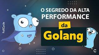 Go Lang: Go routines e channels. O que você precisa que saber