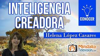 Inteligencia creadora, por Helena López Casares