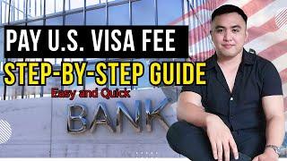 How to Pay Your U.S. Visa Fee: Step-by-Step Guide (2024)