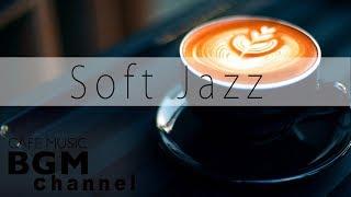 Soft Jazz Mix - Saxophone & Piano Jazz - Relaxing Cafe Music For Work & Study