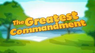 The Greatest Commandment