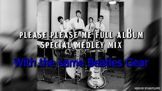 Beatles Please Please Me - FULL ALBUM MEDLEY WITH THE SAME BEATLES GUITARS AND BASS !!!