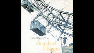 How My Heart Sings   -  Eddie Higgins Trio