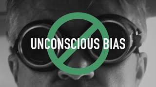 What is Unconscious Bias?