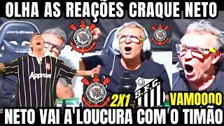 OLHA AS REAÇÕES DO CRAQUE NETO NA VITÓRIA do CORINTHIANS 2X1 SANTOS / É TIMÃO NA FINAL DO PAULISTÃO!