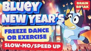  Bluey New Years Freeze Dance  Slow-mo/Speed Up ‍️ Brain Break  Go Noodle