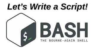 Let's Write A Script! | How To Create BASH Scripts In Linux
