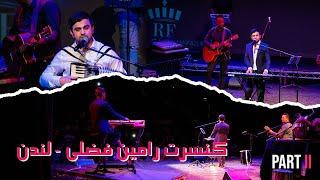 Ramin Fazli  London Concert Part 2- (Official HD 2022)