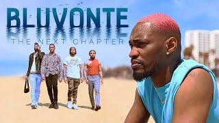 "BluVonte: The Next Chapter" Trailer