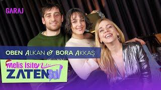 Bora Akkaş & Oben Alkan | Melis İşiten ile Zaten Şov 'Yılbaşı Özel'